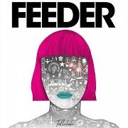 The lyrics FEAR OF FLYING of FEEDER is also present in the album Tallulah (2019)