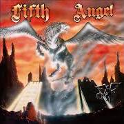 The lyrics CRY OUT THE FOOLS of FIFTH ANGEL is also present in the album Fifth angel (1986)