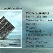 The lyrics FOOT IN THE DOOR of FINK is also present in the album Perfect darkness (2011)
