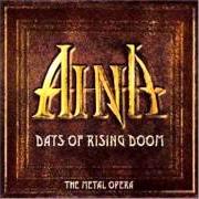 The lyrics REBELLION of AINA is also present in the album Days of rising doom (2003)