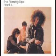 The lyrics JUST LIKE BEFORE of THE FLAMING LIPS is also present in the album Hear it is (1986)