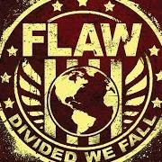 The lyrics FATAL FALL of FLAW is also present in the album Divided we fall (2016)