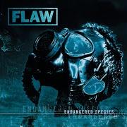 The lyrics WORLD'S DIVIDE of FLAW is also present in the album Endangered species (2004)