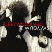 The lyrics ILLUME (9/11) of FLEETWOOD MAC is also present in the album Say you will (2003)