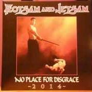 The lyrics HARD ON YOU of FLOTSAM & JETSAM is also present in the album No place for disgrace (1988)