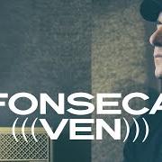 The lyrics QUE TÚ ESTÉS CONMIGO of FONSECA is also present in the album Agustín (2018)