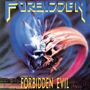 The lyrics THROUGH EYES OF GLASS of FORBIDDEN is also present in the album Forbidden evil (1988)