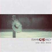 The lyrics SLOW DANCE of FRAMING HANLEY is also present in the album The moment (2007)