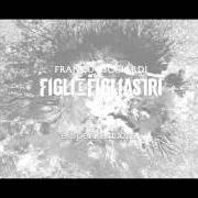 The lyrics CHAMPAGNE of FRANCO RICCIARDI is also present in the album Figli e figliastri (2014)