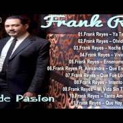 The lyrics ENSÉÑAME A OLVIDAR of FRANK REYES is also present in the album Noche de pasión (2015)