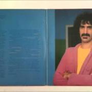 The lyrics CHARLIE'S ENORMOUS MOUTH of FRANK ZAPPA is also present in the album You are what you is (1981)