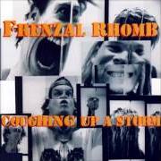 The lyrics DON'T SPEAK of FRENZAL RHOMB is also present in the album Coughing up a storm (1995)