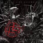 The lyrics RESONANCE of FRONT LINE ASSEMBLY is also present in the album Echogenetic (2013)