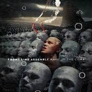 The lyrics STRUCTURES of FRONT LINE ASSEMBLY is also present in the album Wake up the coma (2019)