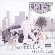 The lyrics TOMBSTONE of FROST is also present in the album When hell.A. freezes over (1997)