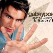 The lyrics DEPENDS ON YOU of GABRY PONTE is also present in the album Dott. jekyll & mister dj