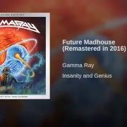The lyrics DREAM HEALER of GAMMA RAY is also present in the album Future madhouse (1993)