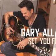 The lyrics YOU WITHOUT ME of GARY ALLAN is also present in the album Set you free (2013)