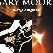 The lyrics BAD NEWS of GARY MOORE is also present in the album Dirty fingers (1983)