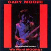 The lyrics BACK ON THE STREETS of GARY MOORE is also present in the album We want moore (1984)