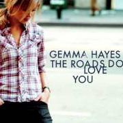 The lyrics PULL ME IN of GEMMA HAYES is also present in the album The roads don't love you (2005)