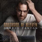 The lyrics FALLING of GEORGE CANYON is also present in the album Southside of heaven (2018)