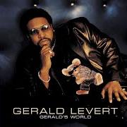 The lyrics GOT LOVE of GERALD LEVERT is also present in the album Gerald's world (2001)
