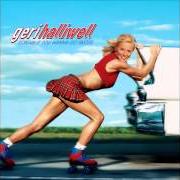 The lyrics LOVE IS THE ONLY LIGHT of GERI HALLIWELL is also present in the album Scream if you wanna go faster (2001)