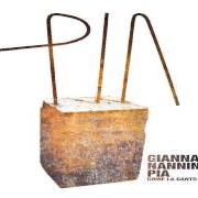 The lyrics LA DIVINA COMMEDIA of GIANNA NANNINI is also present in the album Pia come la canto io (2007)