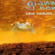 The lyrics MARIA PAOLA of GIANNA NANNINI is also present in the album Una radura... (1977)