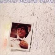 The lyrics SCIVOLANDO of GIANNI MORANDI is also present in the album Immagine italiana (1984)