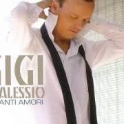 The lyrics IL MONDO E' MIO of GIGI D'ALESSIO is also present in the album Quanti amori (2004)