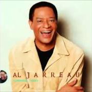 The lyrics IN MY MUSIC of AL JARREAU is also present in the album Tomorrow today (2000)