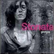The lyrics ANIME SOLE of GIORGIA is also present in the album Stonata (2007)