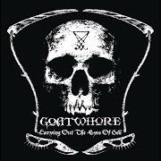 The lyrics CARVING OUT THE EYES OF GOD of GOATWHORE is also present in the album Carving out the eyes of god (2009)