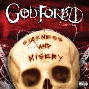 The lyrics ASSED OUT of GOD FORBID is also present in the album Reject the sickness (2000)