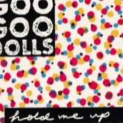The lyrics SO OUTTA LINE of GOO GOO DOLLS is also present in the album Hold me up (1990)