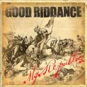 The lyrics SAVE THE CHILDREN of GOOD RIDDANCE is also present in the album My republic (2006)