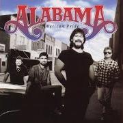 The lyrics I'M IN A HURRY (AND DON'T KNOW WHY) of ALABAMA is also present in the album American pride (2000)