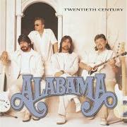 The lyrics WRITE IT DOWN IN BLUE of ALABAMA is also present in the album Twentieth century (1999)