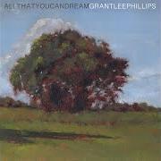 The lyrics CANNOT TRUST THE GROUND of GRANT LEE PHILLIPS is also present in the album All that you can dream (2022)