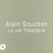 The lyrics LISA of ALAIN SOUCHON is also present in the album La vie théodore (2005)