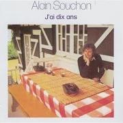 The lyrics LES PAQUEBOTS of ALAIN SOUCHON is also present in the album J'ai dix ans (1974)