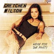 The lyrics WHEN IT RAINS of GRETCHEN WILSON is also present in the album Here for the party (2004)
