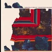 The lyrics FOUR CYPRESSES of GRIZZLY BEAR is also present in the album Painted ruins (2017)