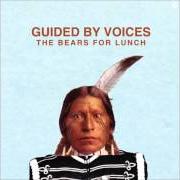The lyrics THE CORNERS ARE GLOWING of GUIDED BY VOICES is also present in the album The bears for lunch (2012)