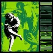 The lyrics DOUBLE TALKIN' JIVE of GUNS'N'ROSES is also present in the album Use your illusion i (1991)