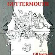 The lyrics I'M PUNK of GUTTERMOUTH is also present in the album The album formerly known as full length lp (1996)