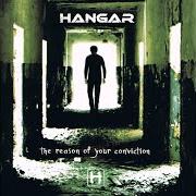 The lyrics FORGIVE THE PAIN of HANGAR is also present in the album The reason of your conviction (2007)