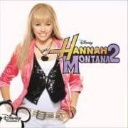 The lyrics MAKE SOME NOISE of HANNAH MONTANA is also present in the album Hannah montana 2: meet miley cyrus (2007)
